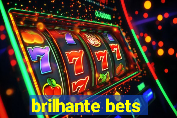 brilhante bets